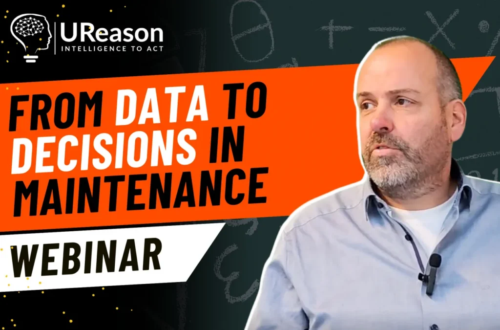UReason webinar title card reading 'From data to decisions in maintenance', with a presenter against a chalkboard background.