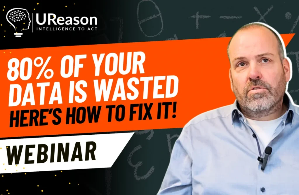 UReason webinar title card reading '80% of your data is wasted - here's how to fix it!', with a presenter against a chalkboard background.