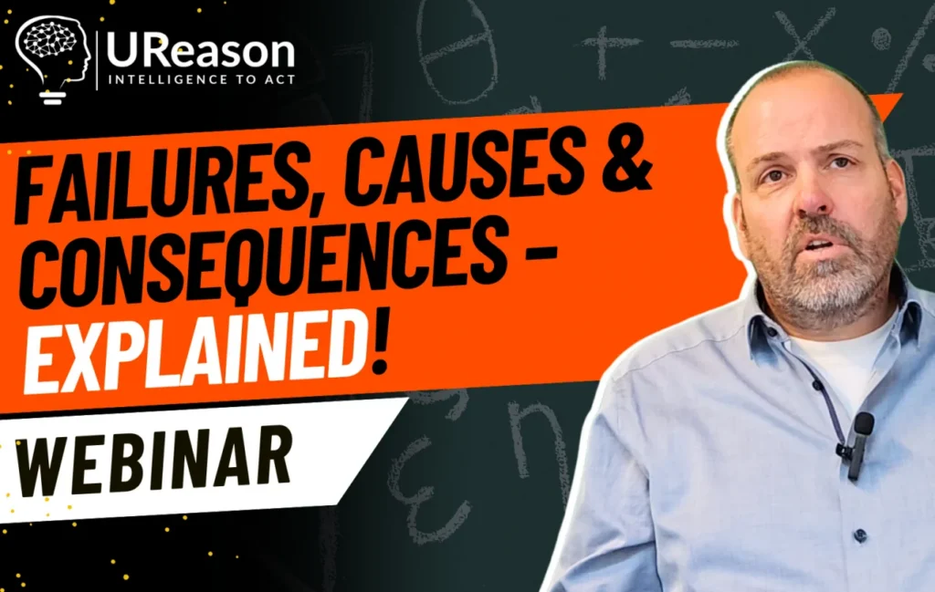 UReason webinar title card reading 'Failures, causes & consequences - explained!', with a presenter against a chalkboard background.