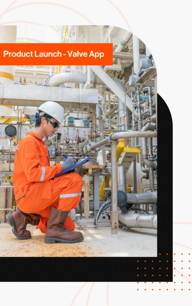 Promotion card 'Product Launch - Valve App', showing an engineer in orange coveralls and a hard hat kneeling with a clipboard beside process pipework.