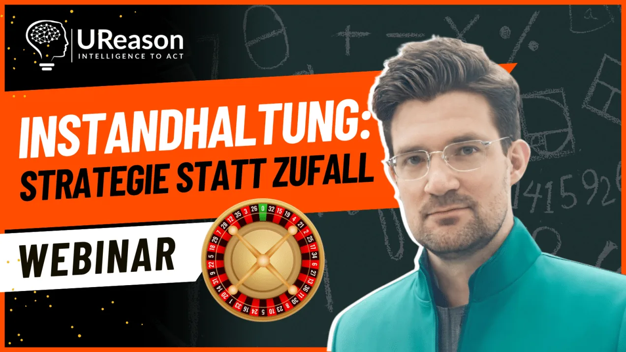 Instandhaltung planen oder Roulette spielen? Instandhaltung planen oder Roulette spielen?