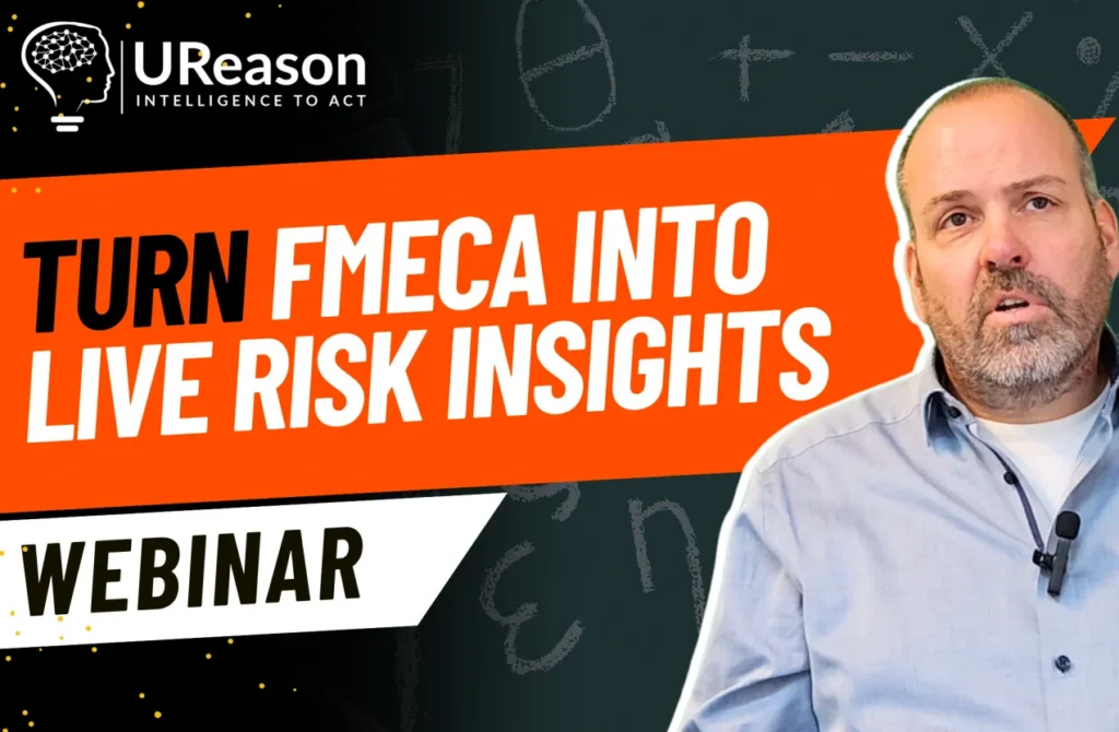 UReason webinar title card reading 'Turn FMECA into live risk insights', with a presenter against a chalkboard background.